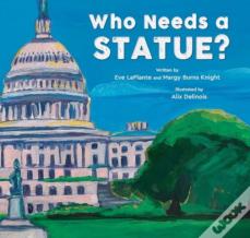 Who Needs A Statue?