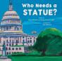 Who Needs A Statue? - Preview