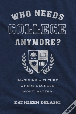 Capa do artigo Who Needs College Anymore?