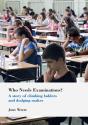 Who Needs Examinations? - Preview