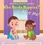 Who Needs Nappies  Not Me!: A Chant-Alon - Preview