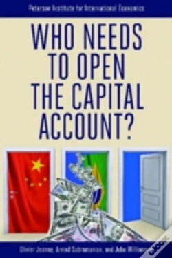 Capa do artigo Who Needs To Open The Capital Account?