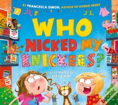Who Nicked My Knickers?