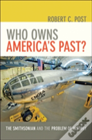 Who Owns America'S Past?