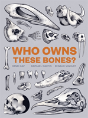 Who Owns These Bones? - Preview