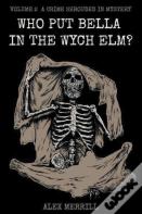 Who Put Bella In The Wych Elm? Volume 2