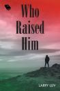 Who Raised Him - Preview