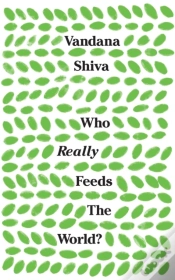 Capa do artigo Who Really Feeds The World?