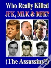 Capa do artigo Who Really Killed Jfk, Mlk, Rfk?