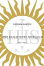 Who Really Owns Your Gold - Preview