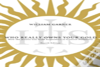 Who Really Owns Your Gold