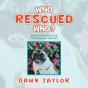 Who Rescued Who? - Preview