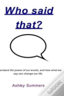 Who Said That?