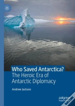 Capa do artigo Who Saved Antarctica?