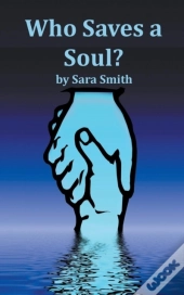 Who Saves A Soul?