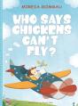 Who Says Chickens Can'T Fly - Preview