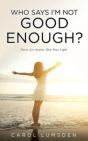 Who Says I'M Not Good Enough : Never Let - Preview