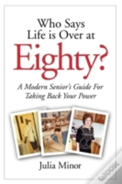 Capa do artigo Who Says Life Is Over At 80?