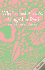 Capa do artigo Who Seemed Alive & Altogether Real