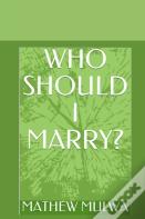 Who Should I Marry?
