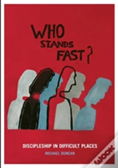 Who Stands Fast