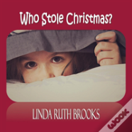 Who Stole Christmas?