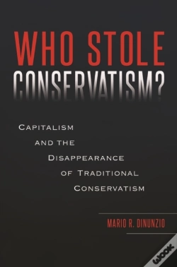 Capa do artigo Who Stole Conservatism?