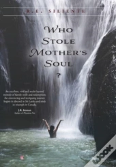 Who Stole Mother'S Soul?