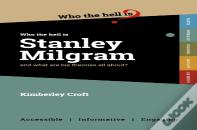 Who The Hell Is Stanley Milgram?