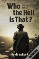 Who The Hell Is That?