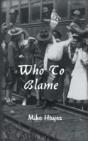 Who To Blame? - Preview
