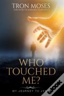 Who Touched Me?
