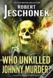 Capa do artigo Who Unkilled Johnny Murder?