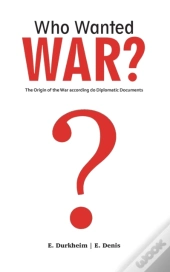 Who Wanted War?