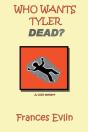 Who Wants Tyler Dead? - Preview