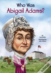 Who Was Abigail Adams?