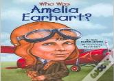 Who Was Amelia Earhart?