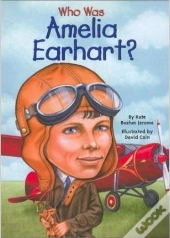 Who Was Amelia Earhart?