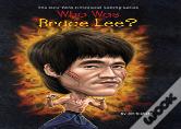 Who Was Bruce Lee?