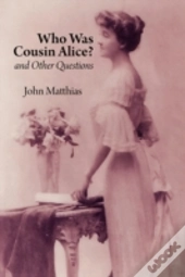 Who Was Cousin Alice? And Other Questions