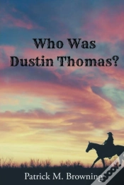 Capa do artigo Who Was Dustin Thomas?