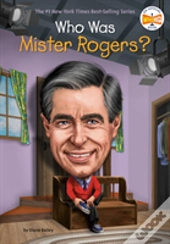 Who Was Mister Rogers?
