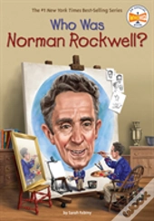 Who Was Norman Rockwell?