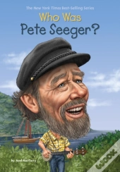 Who Was Pete Seeger?