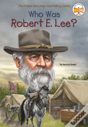 Capa do artigo Who Was Robert E. Lee?