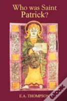 Who Was St Patrick?