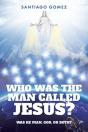 Who Was The Man Called Jesus? - Preview