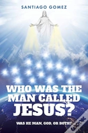 Capa do artigo Who Was The Man Called Jesus?