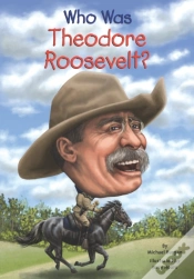 Capa do artigo Who Was Theodore Roosevelt?