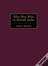 Who Was Who In British India